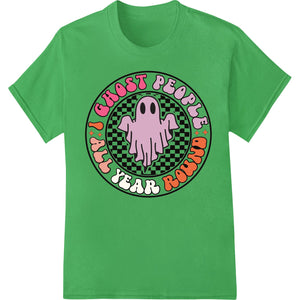 DTF Print Transfer: Can't Ghost People Who Know You - Fun Halloween Design