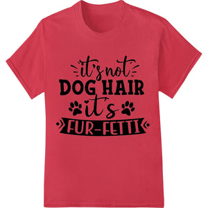 A gray t-shirt with a humorous 'Fur-fetti' design, made up of dog fur, celebrating a dog owner's experience with shedding...