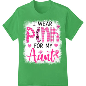 I Wear Pink For My Aunt Breast Cancer Awareness Design - SUPERDTF - DTF Prints - DTF Transfers - Custom DTF Prints