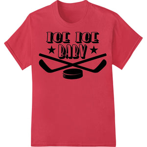 Ice Ice Baby: Hockey Vibes Heat Transfer - Stand Out Style - SUPERDTF - DTF Prints - DTF Transfers - Custom DTF Prints